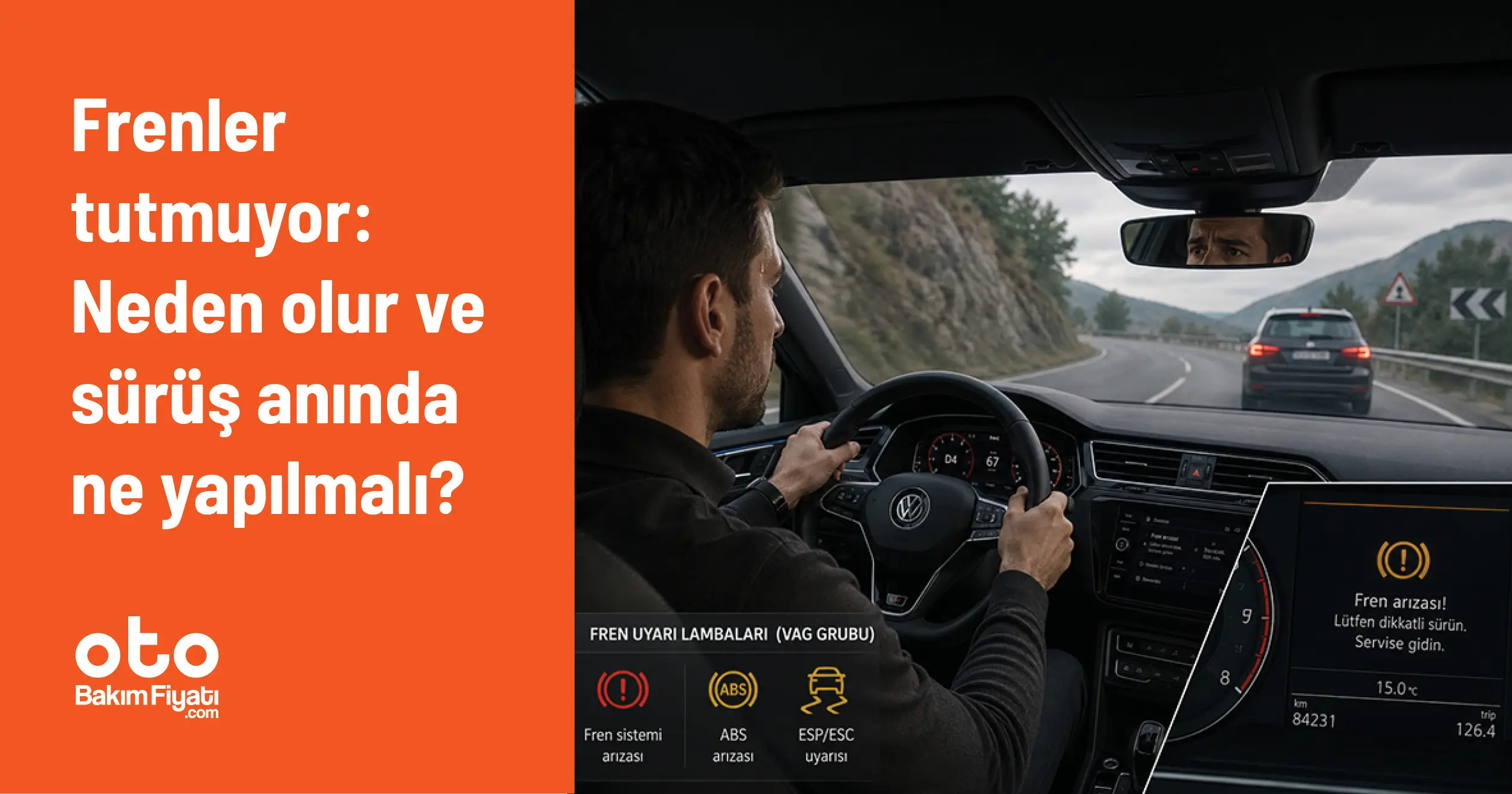 Frenler tutmuyor: Neden olur ve sürüş anında ne yapılmalı?