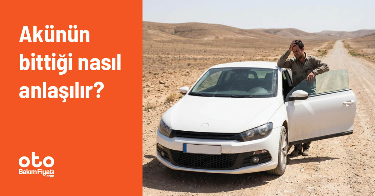Akünün bittiği nasıl anlaşılır?