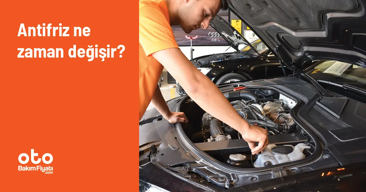 Antifriz ne zaman değişir?