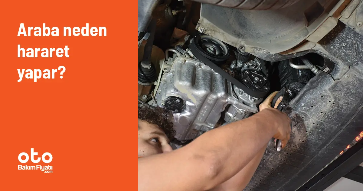 Araba neden hararet yapar?