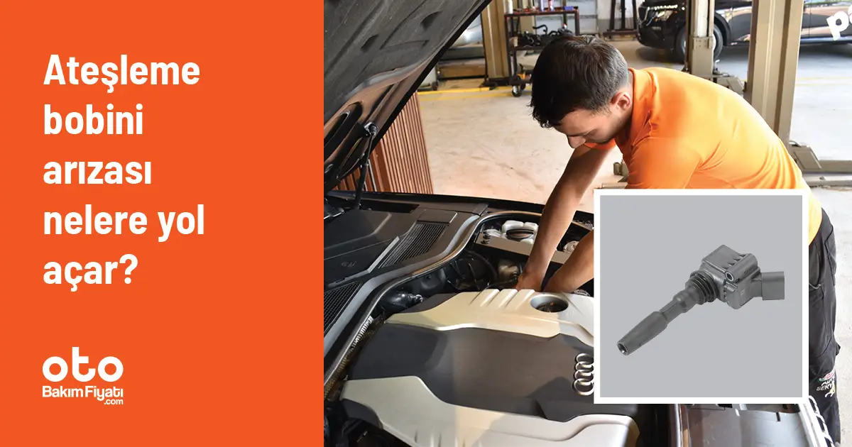 Ateşleme bobini arızası nelere yol açar?