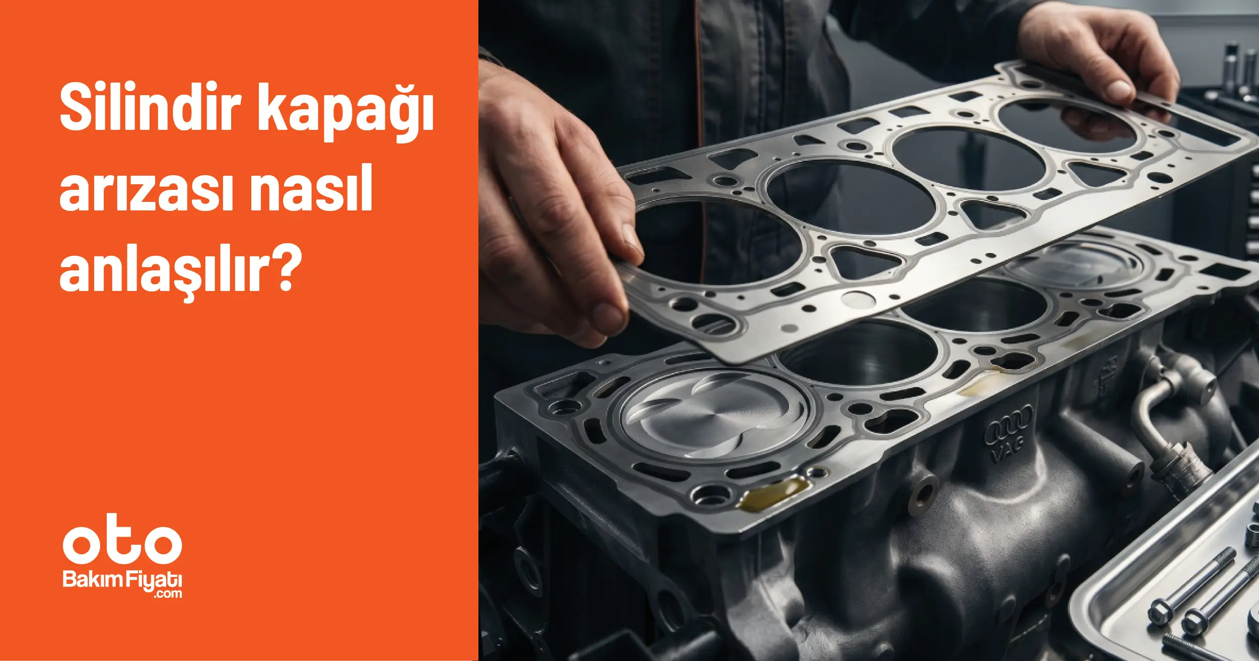 Silindir kapağı arızası nasıl anlaşılır?