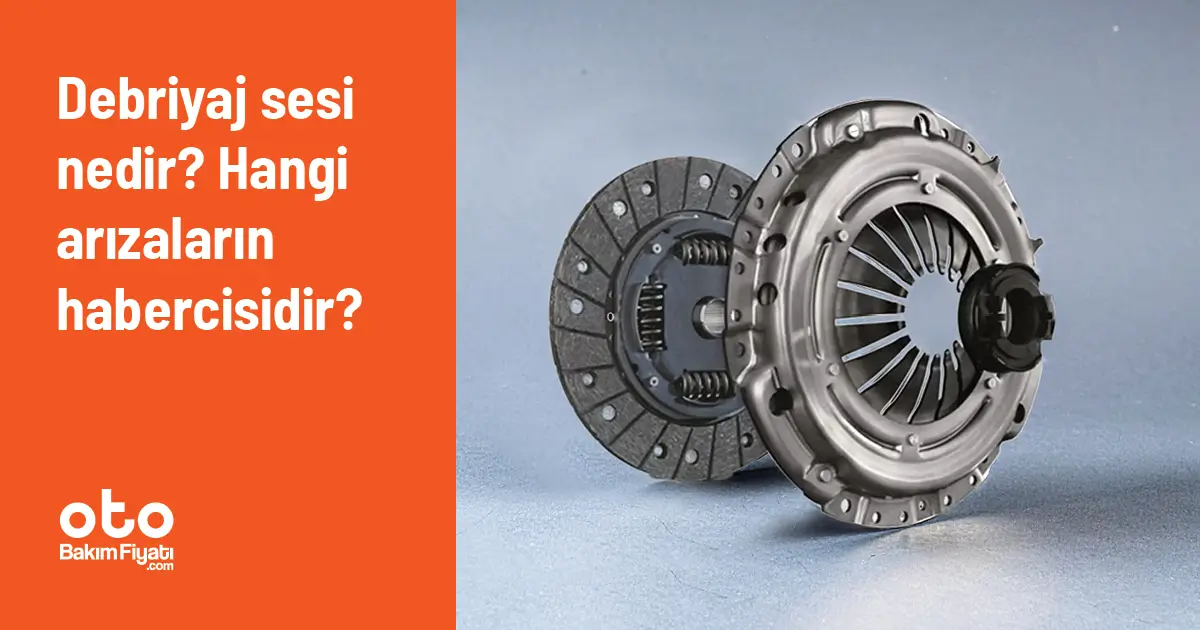 Debriyaj sesi nedir? Hangi arızaların habercisidir?