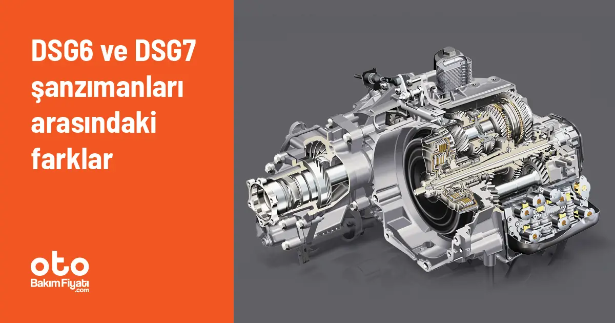DSG6 ve DSG7 şanzımanları arasındaki farklar
