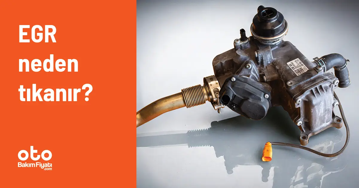 EGR neden tıkanır?