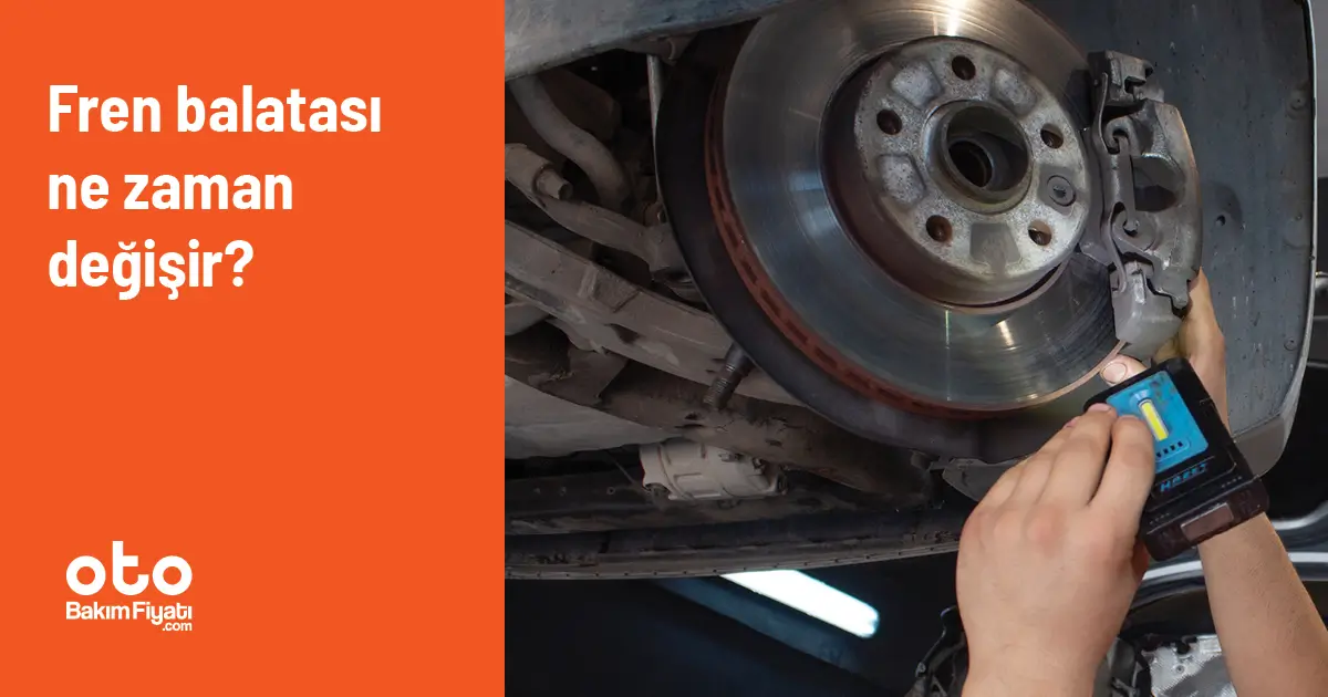 Fren balatası ne zaman değişir?