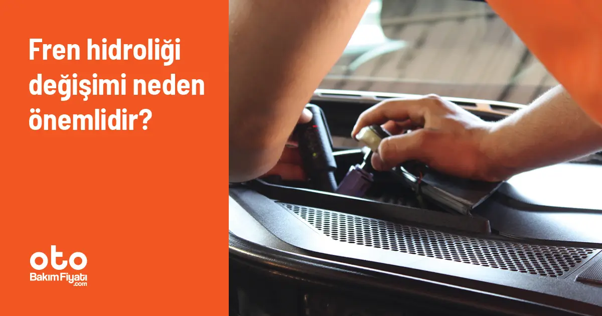 Fren hidroliği değişimi neden önemlidir?