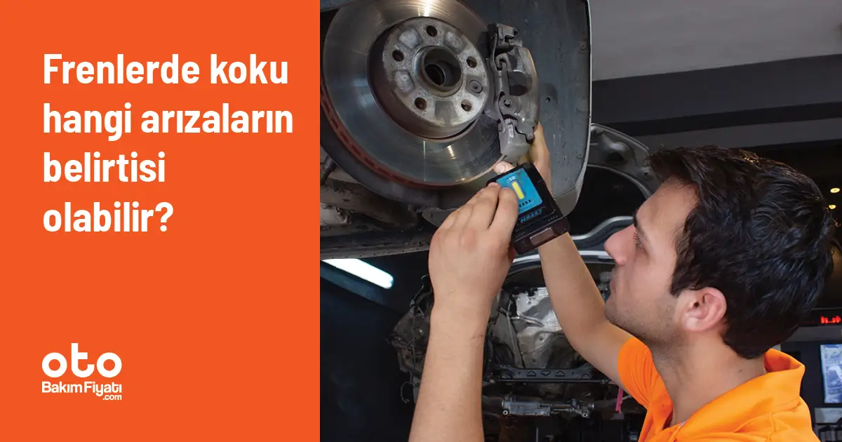 Frenlerde Koku Hangi Arızaların Belirtisi Olabilir?