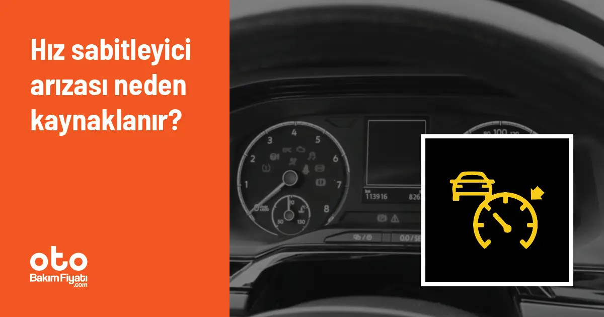 Hız sabitleyici arızası neden kaynaklanır?