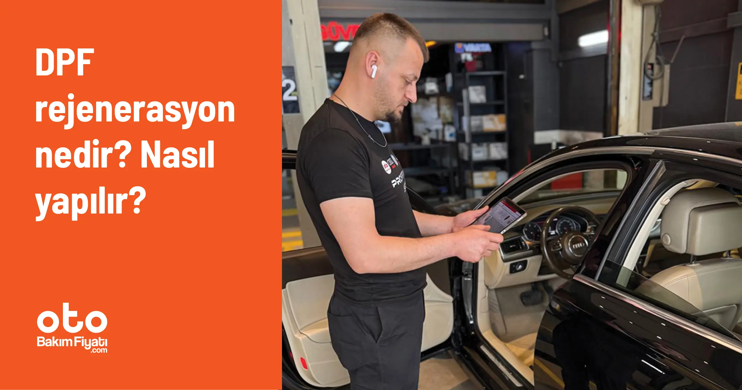 Dpf rejenerasyon nedir? Nasıl yapılır?