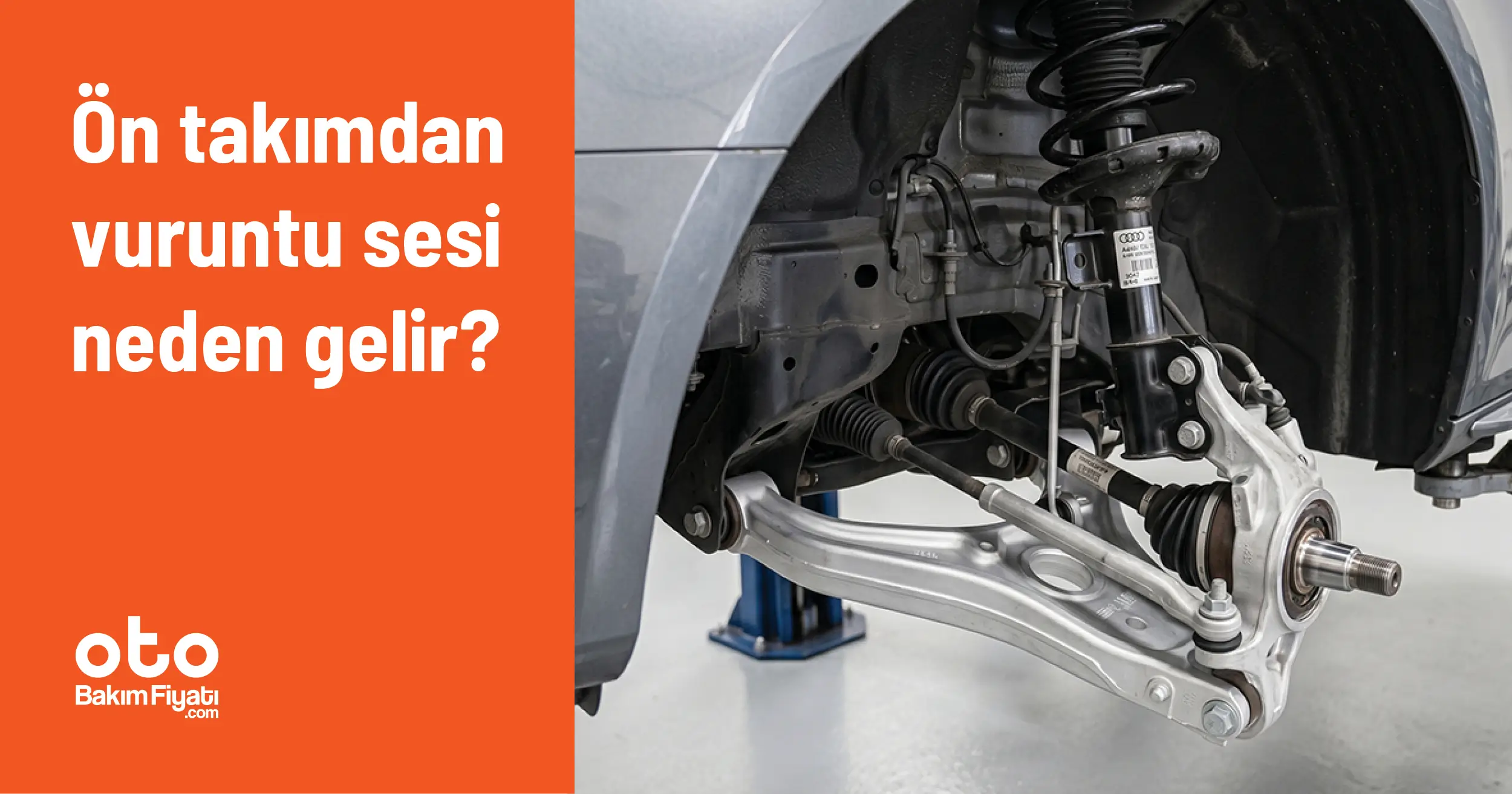 Ön Takımdan Vuruntu Sesi Neden Gelir?