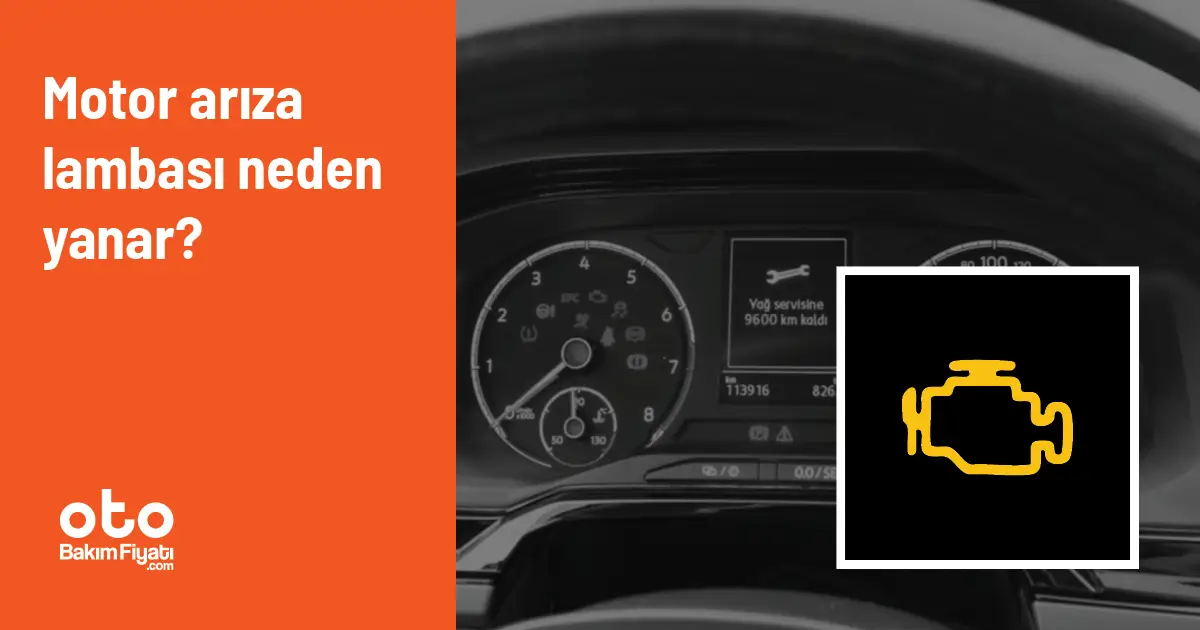 Motor arıza lambası neden yanar?