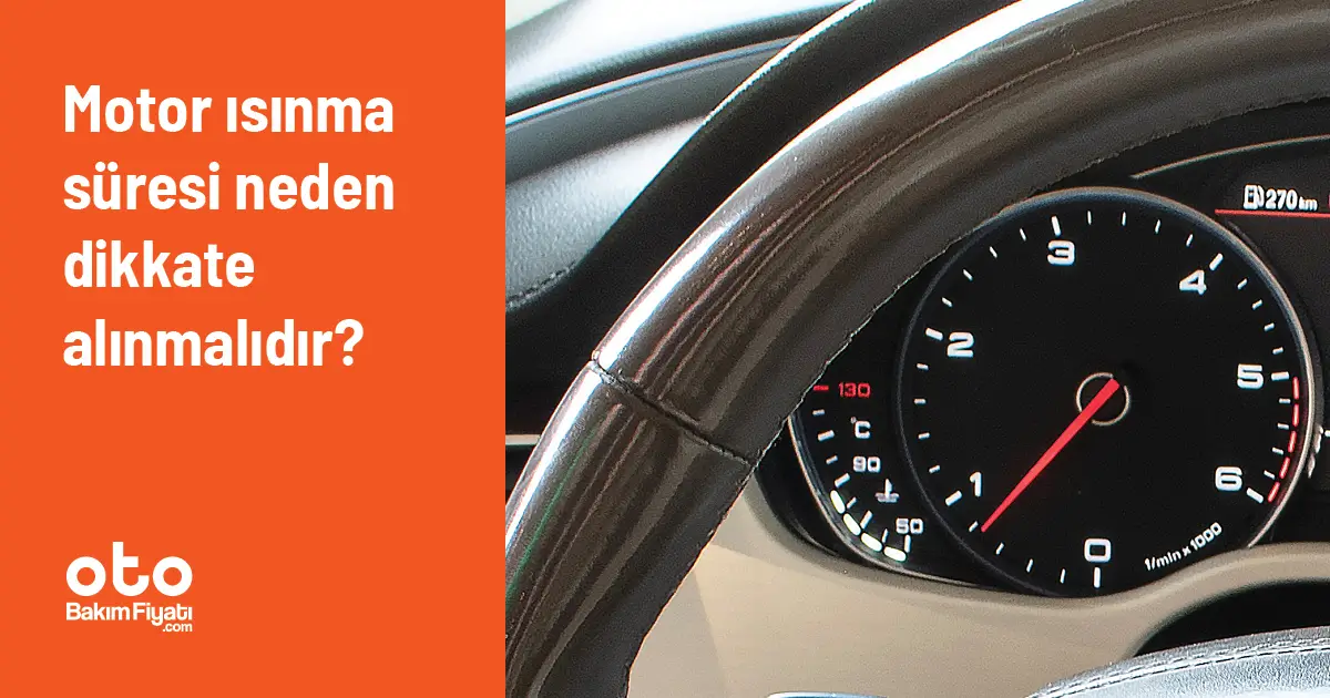 Motor ısınma süresi neden dikkate alınmalıdır?