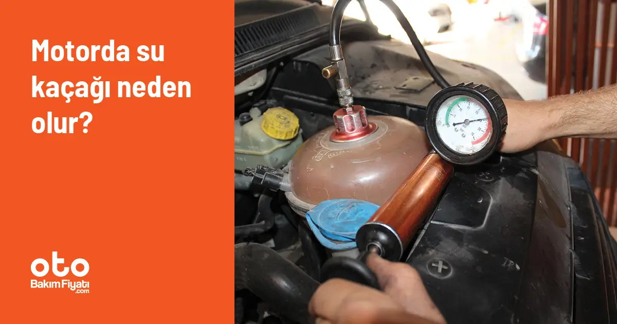 Motorda su kaçağı neden olur?