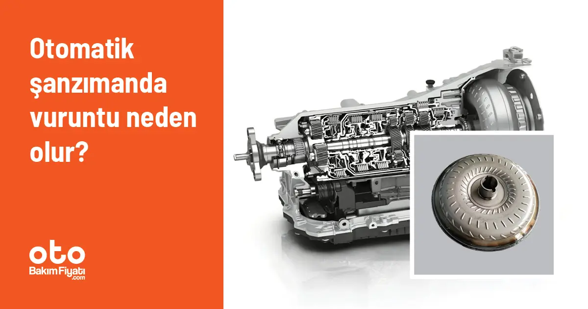 Otomatik şanzımanda vuruntu neden olur?