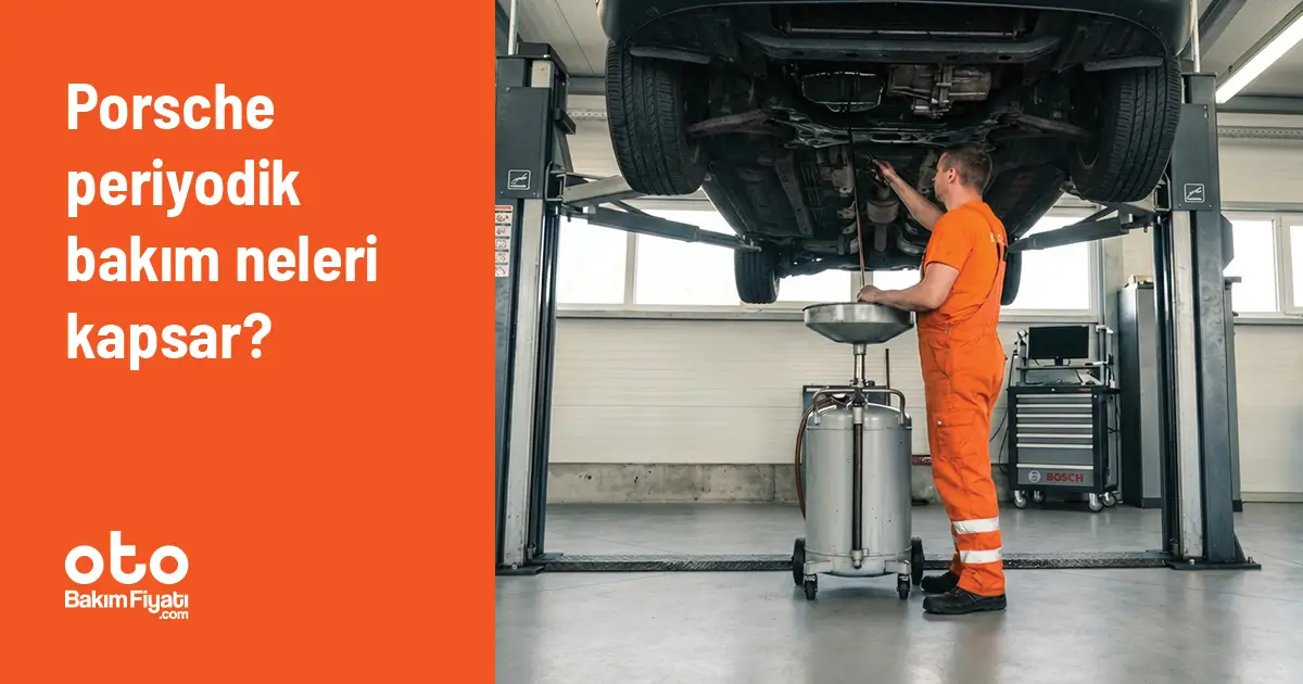 Porsche Periyodik Bakım Neleri Kapsar?