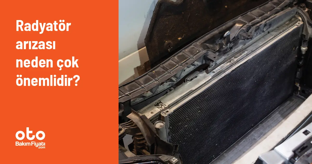 Radyatör arızası neden çok önemlidir?