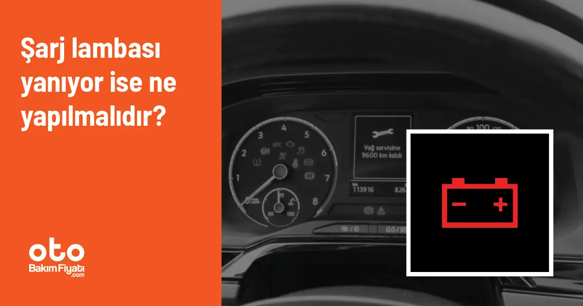 Şarj lambası yanıyor ise ne yapılmalıdır?