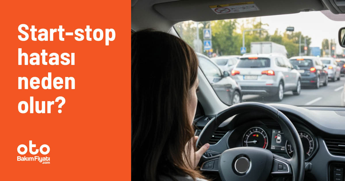 Start-stop hatası neden olur?