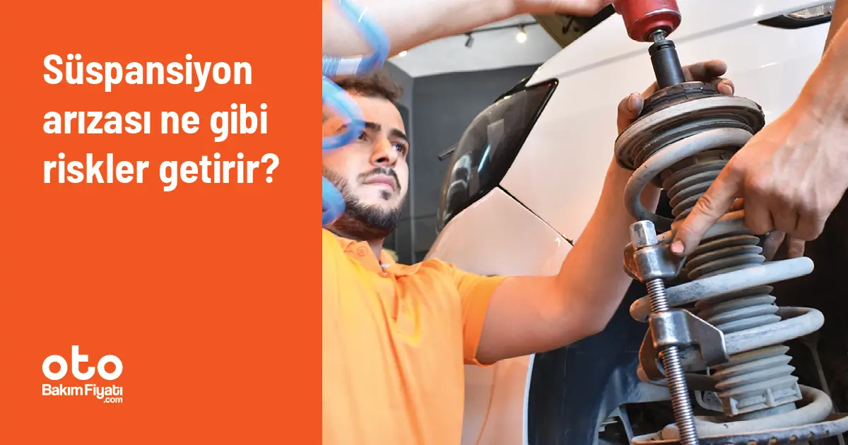 Süspansiyon arızası ne gibi riskler getirir?