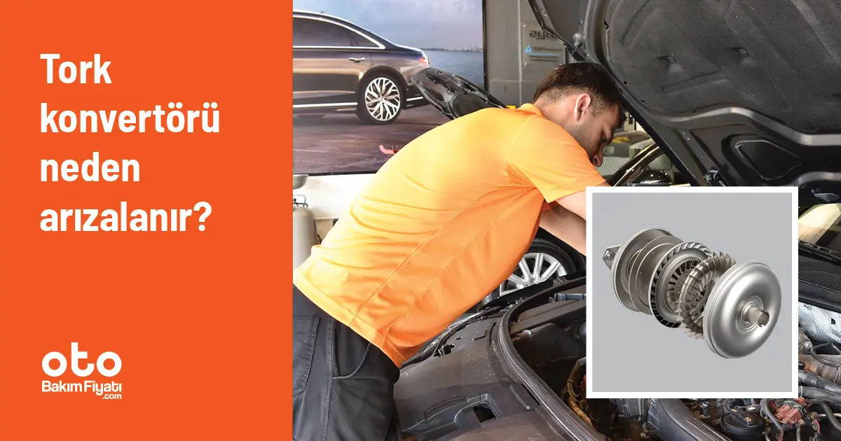 Tork konvertörü neden arızalanır?