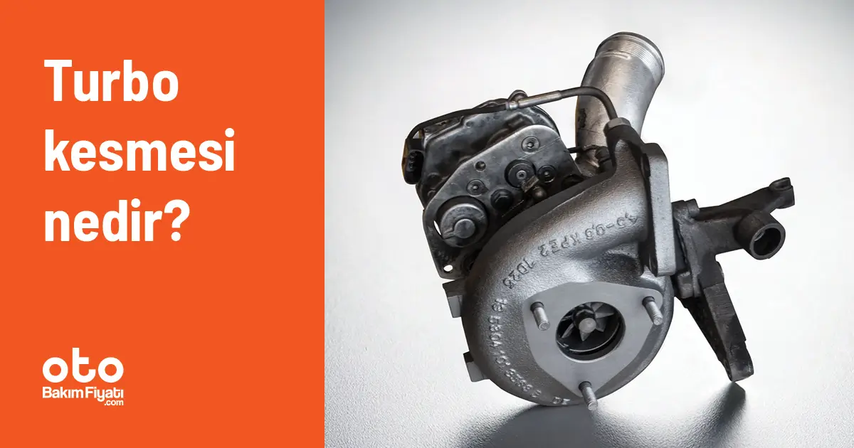 Turbo kesmesi nedir?